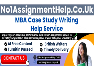 MBA Case Study Help By No1AssignmentHelp.Co.UK