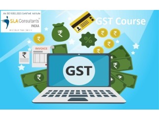 Best Online GST Training in Delhi, Moti Nagar, SLA Institute, Accounting, Tally & SAP FICO Certification with 100% Job