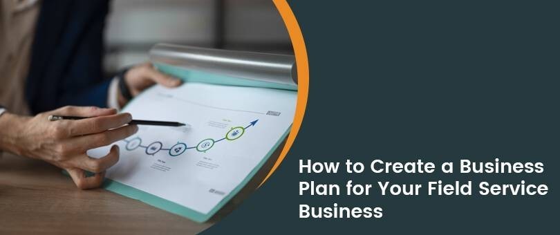 how-to-create-a-winning-business-plan-for-your-field-service-company-big-0